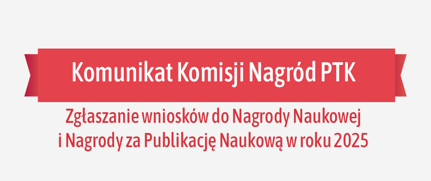 Komunikat Komisji Nagród PTK 2025