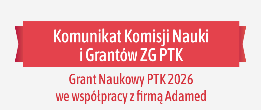 Grant Naukowy PTK 2026 we współpracy z firmą Adamed