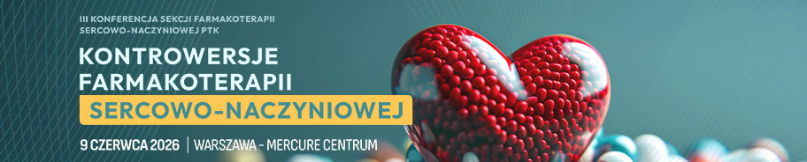 Konferencja Sekcji Farmakoterapii Sercowo-Naczyniowej PTK