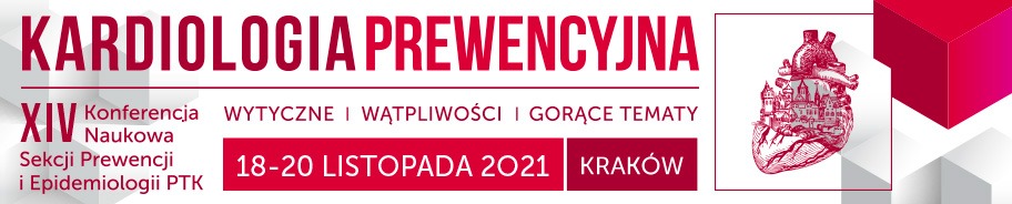 „Kardiologia Prewencyjna 2021 – wytyczne, wątpliwości, gorące tematy”